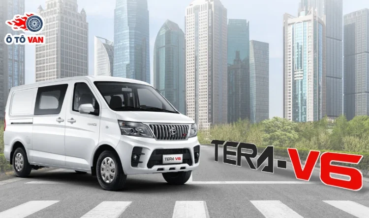TERA V6 – xe van tiết kiệm nhiên liệu, ít hao xăng 2025 Top 3+ xe van tiết kiệm nhiên liệu ít hao xăng, bền bỉ, chạy dầu hiệu quả