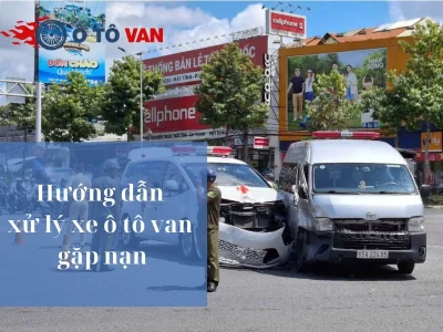 xử lý xe ô tô van gặp nạn